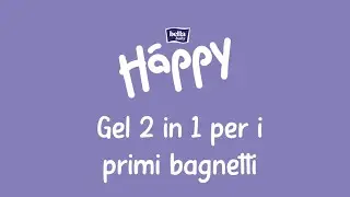 HAPPY, gel 2 in 1 per i primi bagnetti! 💜