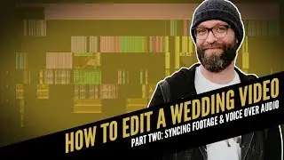 How To Edit a Wedding Video Part 002 | Syncing Footage & Voice Over Audio | Plural Eyes