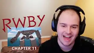 RWBY Volume 6 Ch11 - Reaction - Not as Planned!