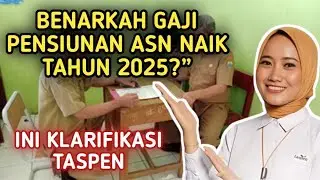 Benarkah Gaji Pensiunan ASN Naik Tahun 2025? Ini Klarifikasi dari PT Taspen