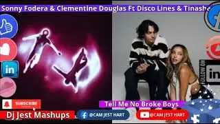 Sonny Federa & Clementine Douglas Ft Disco Lines & Tinashe Tell Me No Broke Boys Mashup