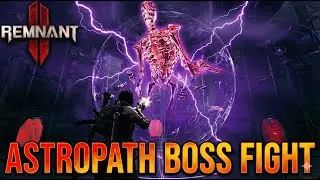 Remnant II &ndash; Astropath Boss Fight | N&rsquo;Erud (Astropath&rsquo;s Respite) Co-Op Highlights