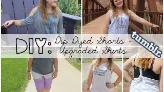DIY: Dip Dyed Shorts + Uprgraded Ts