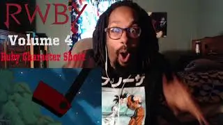 I CANT WAIT TO START THIS VOLUME!!! RWBY VOL4 RUBY CHARACTER SHORT REACTION