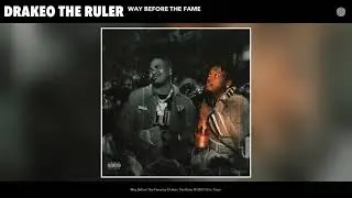 Drakeo The Ruler - Way Before The Fame (Audio)