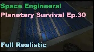 Space engineers   Planetary survival Ep 30