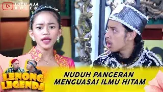 UMI DAFFA KOMPAK BANGET! NUDUH PANGERAN MENGUASAI ILMU HITAM | LENONG LEGENDA ULAR NDAUNG