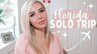 SOLO Florida Trip Plans | All The Details!