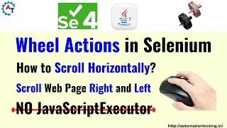 Scrolling Web Page in Selenium | Horizontal Scroll in Selenium | Scroll Right and Left in Selenium