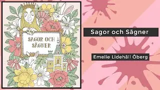 Sagor och Sägner - Emelie Lidehäll Öberg || Coloring Book Flip (Swedish)
