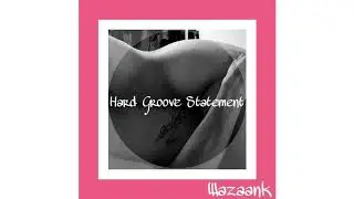 Hard Groove Statement