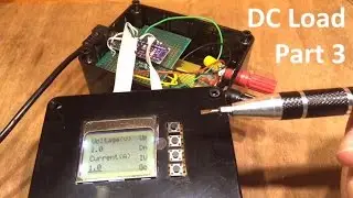 Constant Current DC Load - Part 3 - Some Code - Adam's Arduino Projects
