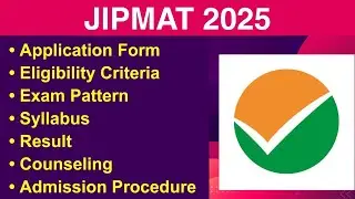 JIPMAT 2025 - Application form, Eligibility Criteria, Exam Date, Syllabus, Counseling