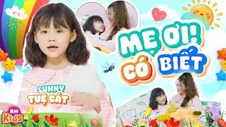 Mẹ Ơi C&oacute; Biết, Con Y&ecirc;u Mẹ Nhiều - Sunny Tuệ C&aacute;t | Ca Nhạc Thiếu Nhi Vui Nhộn, Official MV 4K