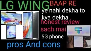 Lg Wing Mobile Unboxing Pros And Cons And features talks🤔🤔🤔💥💥💥