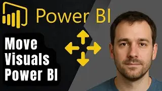 Как легко перемещать визуальные элементы в Power BI Desktop (пошаговое руководство для начинающих...