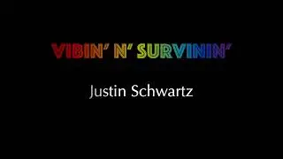Vibin N' Survivin'
