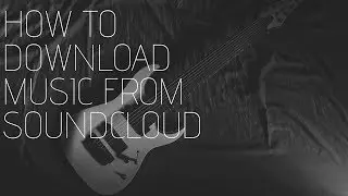 How to download music from soundcloud