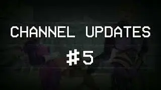 CHANNEL UPDATE #5 (PATREON, CHANGE OF SCHEDULE)
