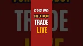 Verified Forex Robot Test - 23 September 2025