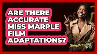 Are There Accurate Miss Marple Film Adaptations? - The Crime Reel