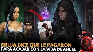 BRUJ4 REVELA COMO LE ENCARGARON AC4BAR CON LA VIDA DE ANUEL AA 