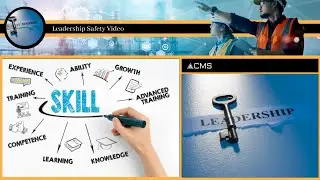 Leadership Safety Video, building professional safety online, CMS Safety Management