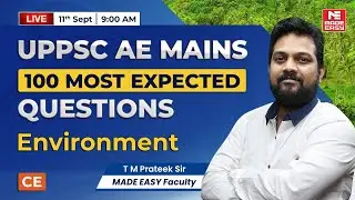 UPPSC AE Mains 2024 | 100 Most Expected Questions on Environment | Live with T M Prateek Sir!