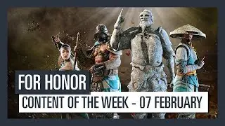 FOR HONOR - New content of the week (07 February)