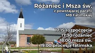 🙏 Wspieramy modlitwą i datkiem powstającą parafię Matki Bożej Fatimskiej