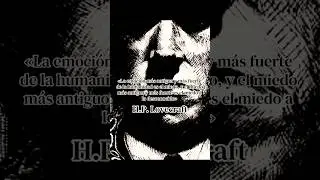 El Miedo a lo desconocido H.P. Lovecraft #horror #miedo #lovecraft #horrorcosmico #frases #frase