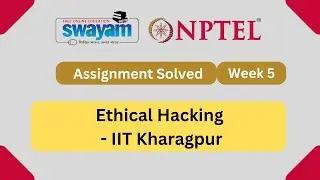 Ethical Hacking Week 5 || Quiz Assignment Solutions || Swayam July 2023 || IIT Kharagpur