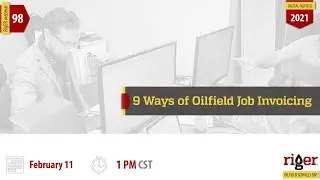 9 Ways of Oilfield Job Invoicing | RigER webinar #98