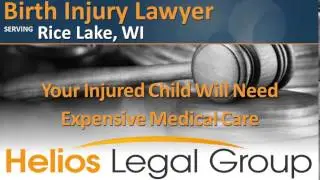Rice Lake Birth Injury Lawyer & Attorney - Wisconsin