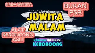 JUWITA MALAM KARAOKE KERONCONG NADA WANITA