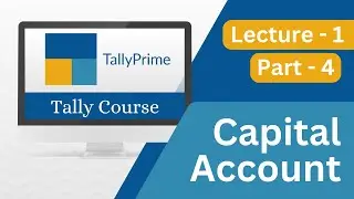 What is Capital Account ? | Capital Account in tally | L1P4 #tally #learntally