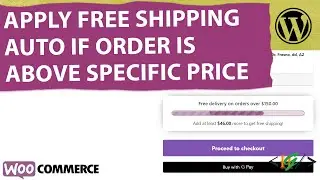 How to Apply Free Shipping Automatically If Order is Equal or Above Specific Amount in WooCommerce