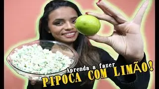 APRENDA A FAZER - PIPOCA COM LIMÃO (Receita fácil)