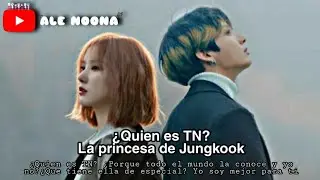 imagina con Jungkook Cap Único 🌼¿Quien es ella? La princesa de Jungkook🌼 || Ale Noona