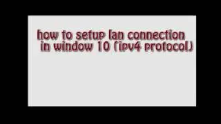 how to setup lan connection ipv4 protocol