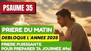PRIERE DU MATIN: PRIERES DE LA FOI ET DE L’ESPOIR 🕊️PRIERE PUISSSANTE POUR PREPARER TA JOURNEE #foi