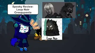 Spooky Review: Loup Noir Creepypasta