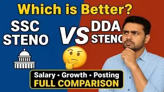 SSC Steno vs DDA Steno | Salary, Posting, Growth &ndash; Which is Better? | Full Comparison 2025