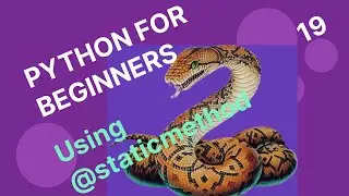 Python classes Part 2   Using @staticmethod keyword