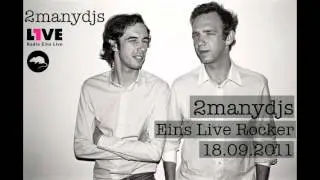2ManyDJs - Eins Live Rocker - 18.09.2011