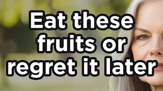 7 Best Fruits for Seniors to Boost Longevity After 60
