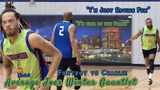Average Joes 🏀 Winter Gauntlet Week 2: (1)Foxtrot vs (5)Charlie (GG&rsquo;s 👀)