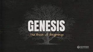 Genesis | Part 39 | Is Anything Too Difficult for the LORD? (Genesis 18:1-15)