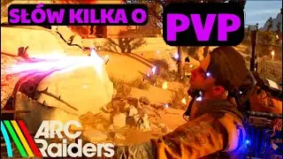 Arc Raiders, Słów kilka o PVP