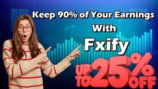 Fxify Offer | Keep 90% of Your Earnings with Fxify🔥
